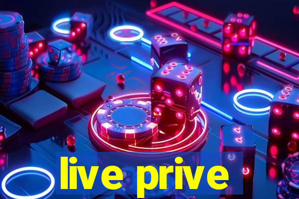 live prive